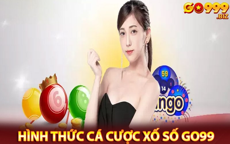 Hình thức cá cược xố số go99 phổ biến