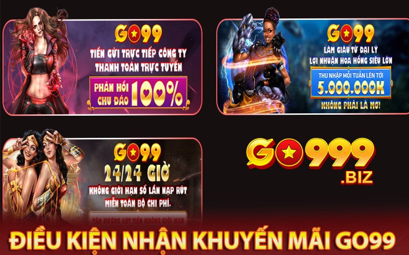Điều kiện để nhận khuyến mãi go99