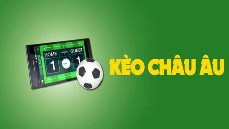Kèo Châu Âu